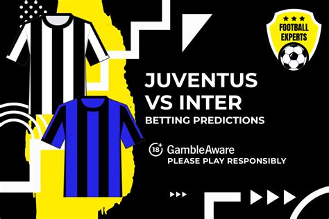 juventus betting tips|Juventus vs Inter Milan Prediction and Betting Tips.